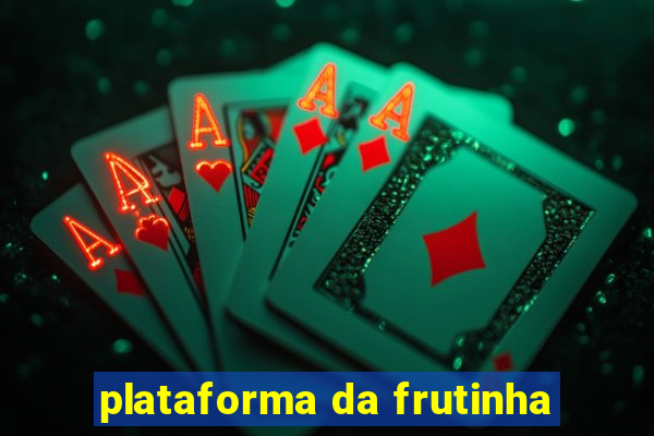 plataforma da frutinha